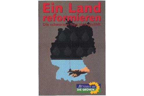 Ein Land reformieren Die Schwarzen Tage sind gezählt: Bündnis 90/Die Grünen [1994] (c) Archiv Grünes Gedächtnis