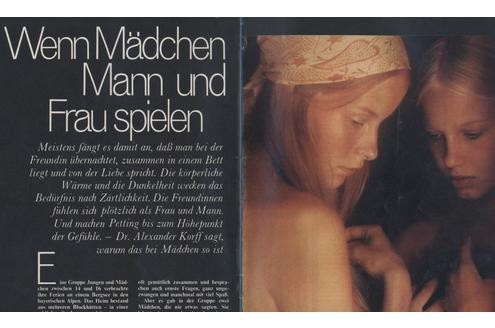Wenn Mädchen Mann und Frau spielen: So lautete der Titel einer Reportage über Sex zwischen Mädchen aus dem Jahr 1972. Verfasst hatte sie Dr. Alexander Korff - auch dies ein Pseudonym von Martin Goldstein.