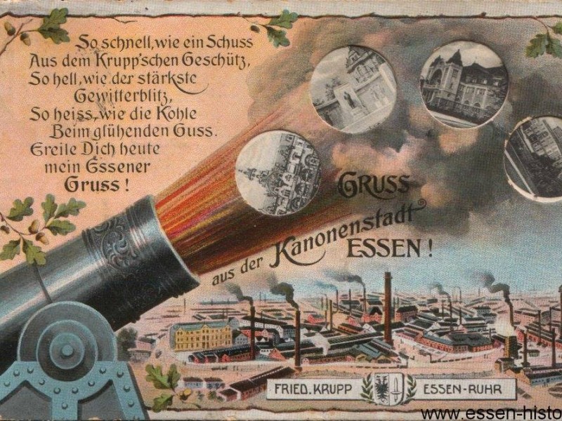 Mit der Schwerindustrie war auch untrennbar die Waffenproduktion verbunden. Martialische Grüße aus der Kanonenstadt ließen sich um den Ersten Weltkrieg noch auf Postkarten drucken.
